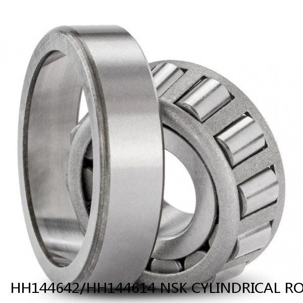 HH144642/HH144614 NSK CYLINDRICAL ROLLER BEARING