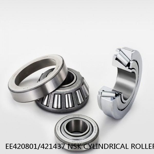 EE420801/421437 NSK CYLINDRICAL ROLLER BEARING