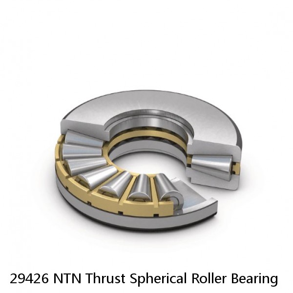 29426 NTN Thrust Spherical Roller Bearing