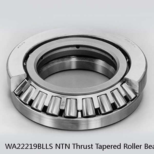 WA22219BLLS NTN Thrust Tapered Roller Bearing